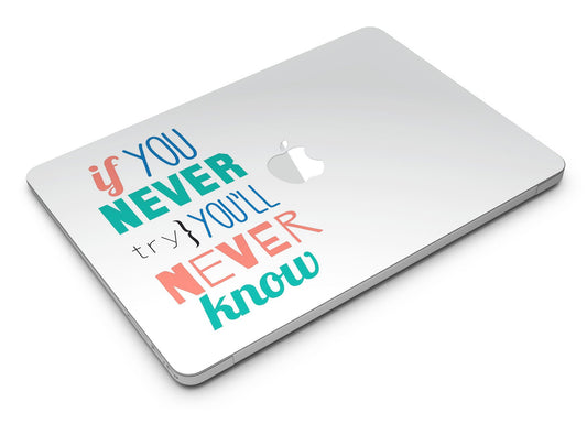 If You Never Try You Never Know - MacBook Air Skin Kit